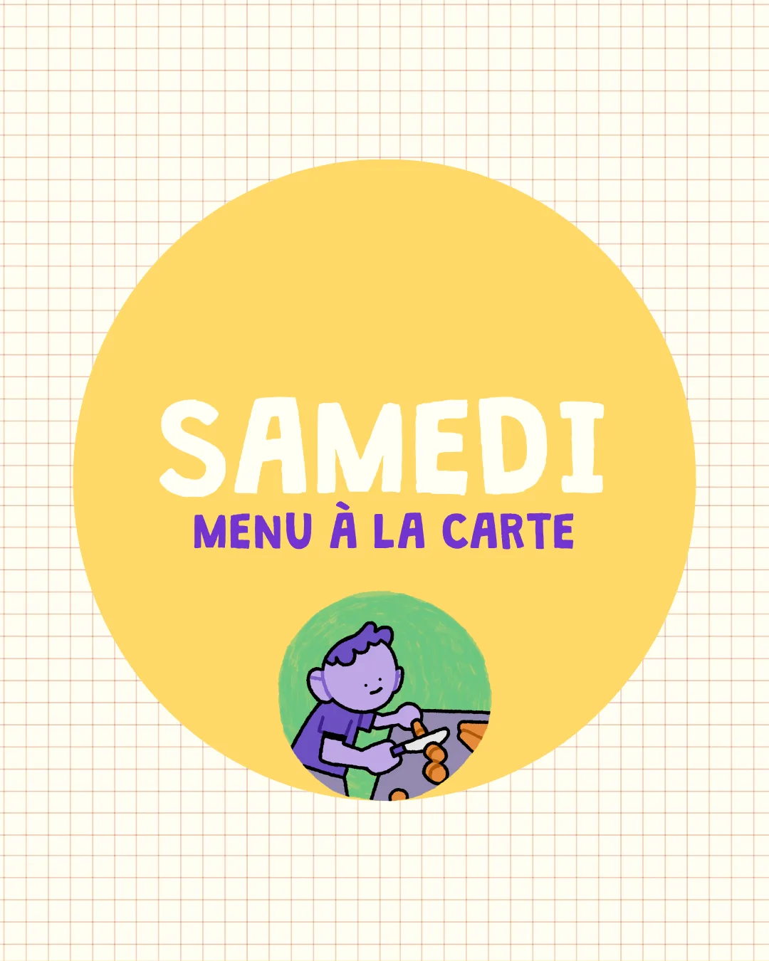 Samedi, menu a la carte